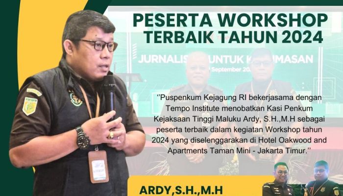 Kasi Pemkum Kejati Maluku Peserta Worshop Terbaik 2024