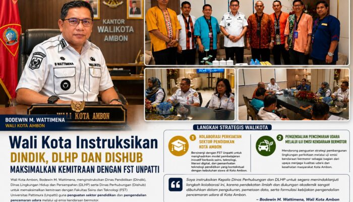 Walikota Instruksikan Dinas Pendidikan, Lingkungan Hidup dan Dishub Percepat Kerjasama dengan Fakultas Saintek Unpatti