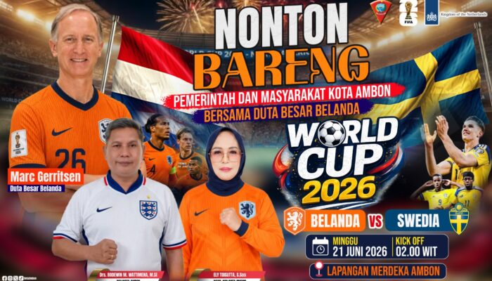 Dubes Belanda Ikut Nobar Belanda Vs Swedia di Ambon, Walikota: Perkuat Semangat Persaudaraan