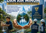 SANITASI ADALAH PERADABAN (Menulis Ulang RUU Sanitasi dan Air Minum sebagai Fondasi Kedaulatan Kesehatan Indonesia 2045)
