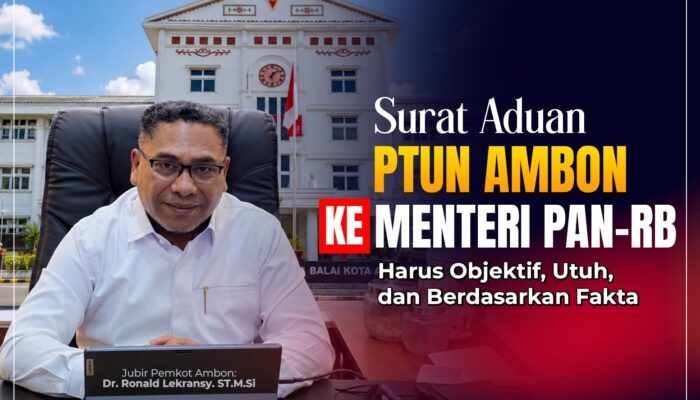 Soal Aduan PTUN Ambon ke Menteri PAN-RB Terkait Status Raja Negeri Soya, Ini Penjelasan Jubir Kota Ambon