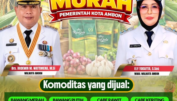 Peringati Hari Pangan Sedunia dan Jaga Stabilitas Harga, Pemkot Ambon Gelar GPM